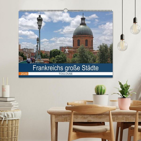 Produktbild: Frankreichs gro&szlig;e St&auml;dte - Toulouse (Wandkalender 2026 DIN A2 quer), CALVENDO Monatskalender