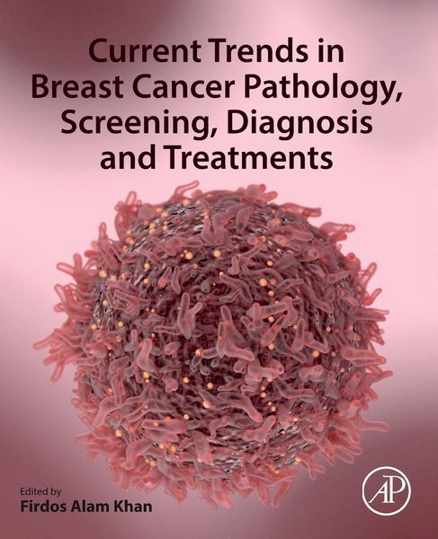 Produktbild: Current Trends in Breast Cancer Pathology, Screening, Diagnosis and Treatments