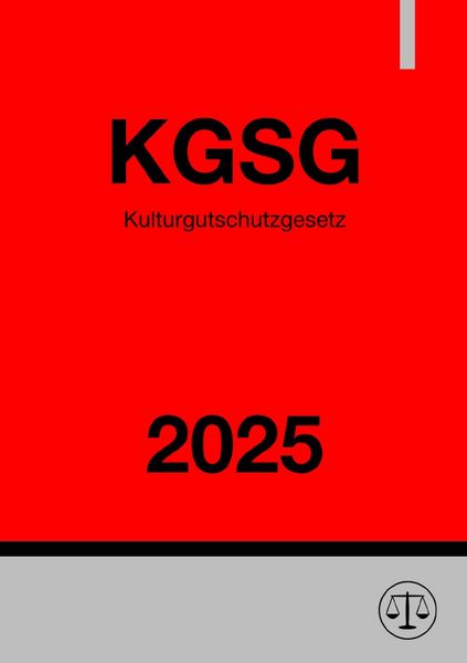 Produktbild: Kulturgutschutzgesetz - KGSG 2025