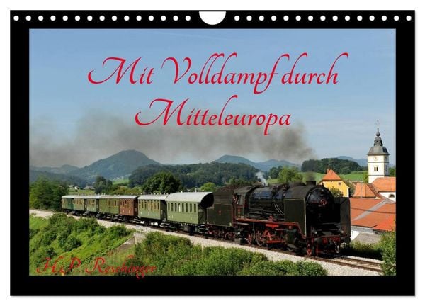 Mit Volldampf durch Mitteleuropa (Wandkalender 2026 DIN A4 quer), CALVENDO Monatskalender