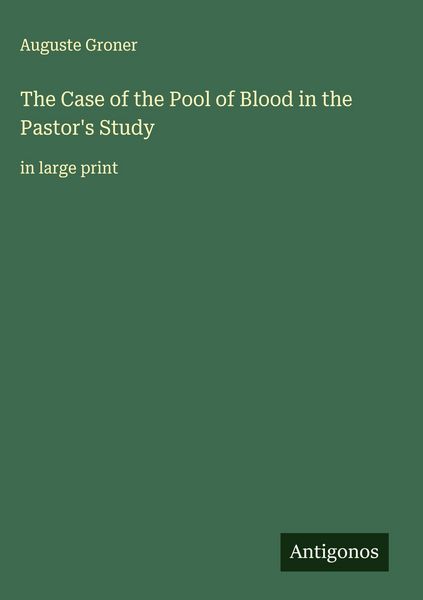 Produktbild: The Case of the Pool of Blood in the Pastor's Study