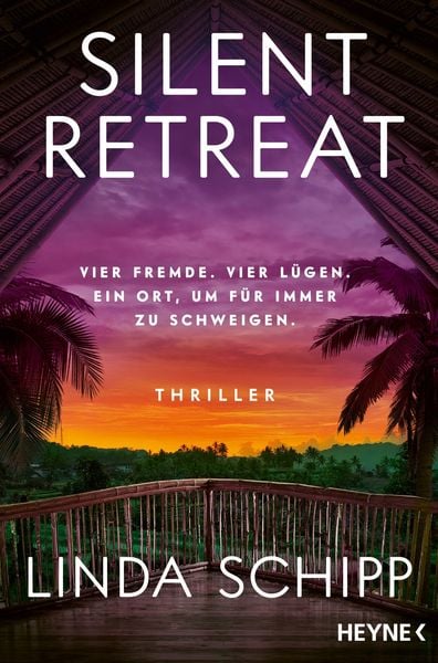 Produktbild: Silent Retreat - Vier Fremde. Vier L&uuml;gen. Ein Ort, um f&uuml;r immer zu schweigen. -