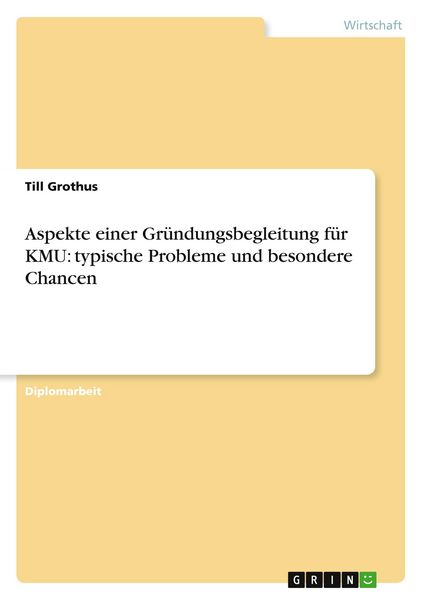 Produktbild: Aspekte einer Gr&uuml;ndungsbegleitung f&uuml;r KMU: typische Probleme und besondere Chancen
