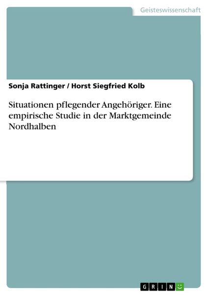 Produktbild: Situationen pflegender Angeh&ouml;riger. Eine empirische Studie in der Marktgemeinde Nordhalben