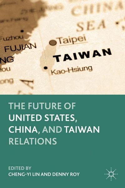 Produktbild: The Future of United States, China, and Taiwan Relations