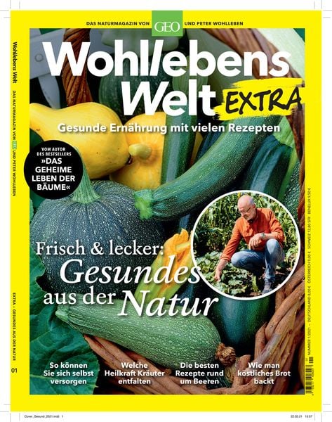 Wohllebens Welt Sonderheft 1/2021 - Gesundes aus der Natur, Geheftet von Peter Wohlleben, Gruner + Jahr, 9783652011730