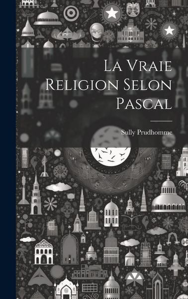 Produktbild: La Vraie Religion Selon Pascal