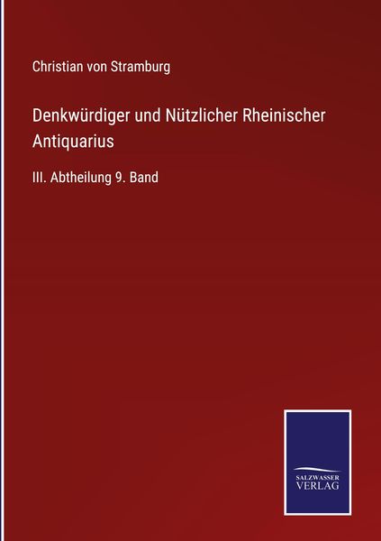 Produktbild: Denkw&uuml;rdiger und N&uuml;tzlicher Rheinischer Antiquarius