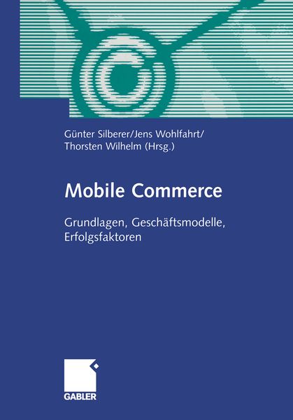 Mobile Commerce, Taschenbuch von , Betriebswirtschaftlicher Verlag Gabler, 9783322904652