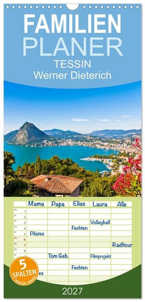 Produktbild: Familienplaner 2027 - TESSIN Werner Dieterich mit 5 Spalten (Wandkalender, 21 x 45 cm) CALVENDO