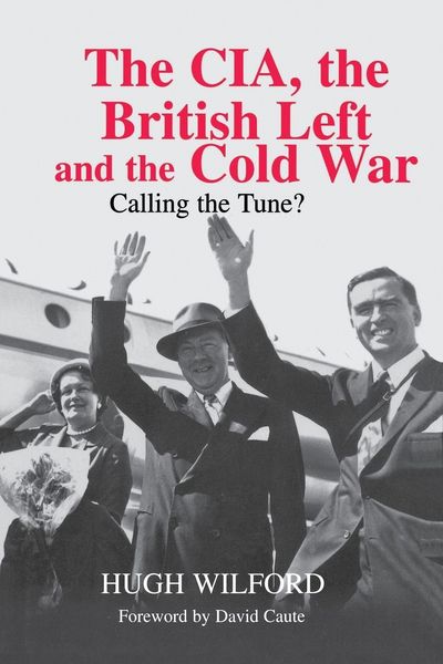 Produktbild: The CIA, the British Left and the Cold War