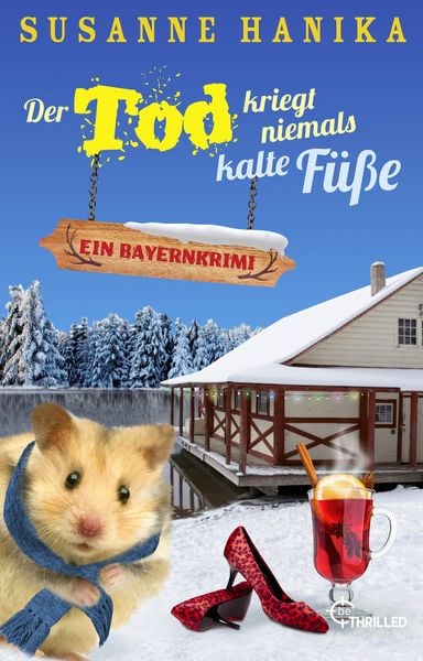 Produktbild: Der Tod kriegt niemals kalte F&uuml;&szlig;e