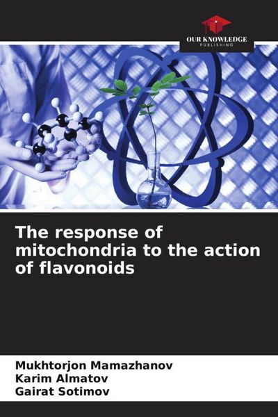 Produktbild: The response of mitochondria to the action of flavonoids