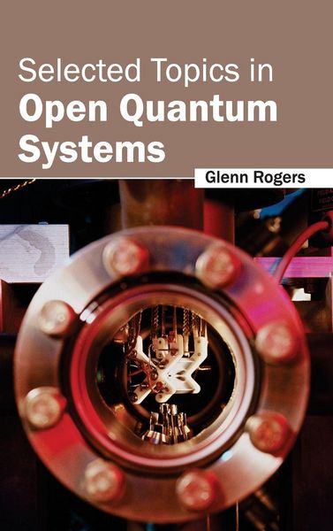 Produktbild: Selected Topics in Open Quantum Systems