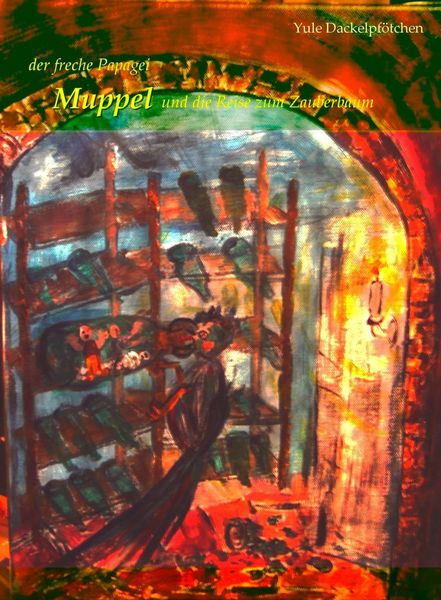 Produktbild: Der freche Papagei Muppel und die Reise zum Zauberbaum