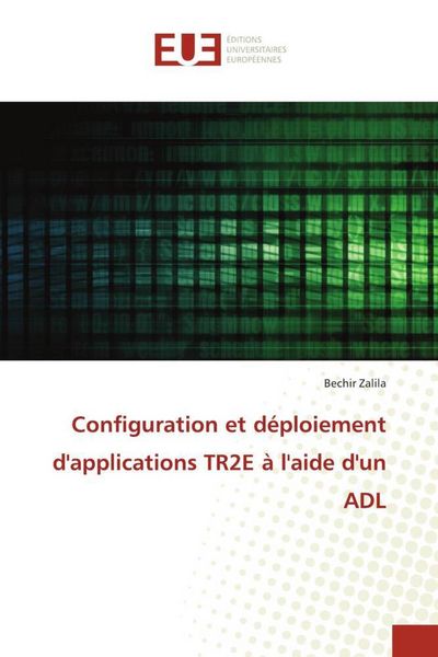 Produktbild: Configuration et d&eacute;ploiement d'applications TR2E &agrave; l'aide d'un ADL