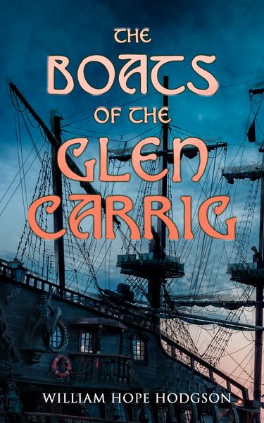 Produktbild: The Boats of the Glen Carrig (Annotated)