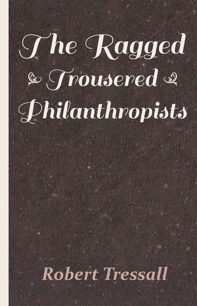 Produktbild: The Ragged Trousered Philanthropists
