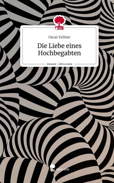 Produktbild: Die Liebe eines Hochbegabten. Life is a Story - story.one