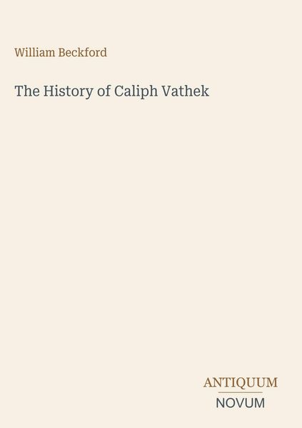 Produktbild: The History of Caliph Vathek