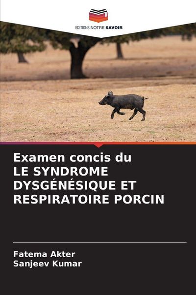 Produktbild: Examen Concis Du Le Syndrome Dysg&eacute;n&eacute;sique Et Respiratoire Porcin