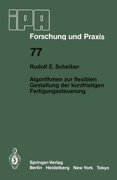 Produktbild: Algorithmen zur flexiblen Gestaltung der kurzfristigen Fertigungssteuerung