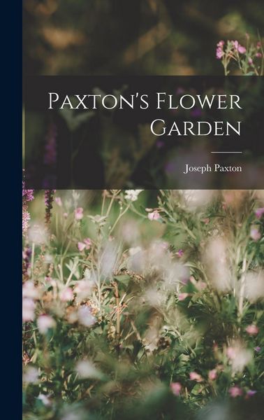 Produktbild: Paxton's Flower Garden
