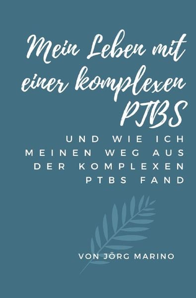 Produktbild: Mein Leben mit einer komplexen PTBS