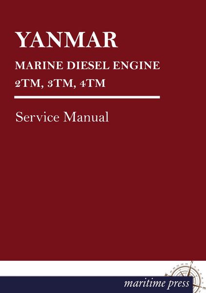 Yanmar Marine Diesel Engine 2tm, 3tm, 4tm, Taschenbuch von , Maritimepress, 9783954272778