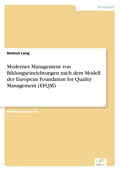 Produktbild: Modernes Management von Bildungseinrichtungen nach dem Modell der European Foundation for Quality Management (EFQM)