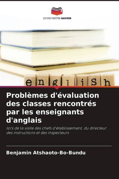 Produktbild: Probl&egrave;mes d'&eacute;valuation des classes rencontr&eacute;s par les enseignants d'anglais