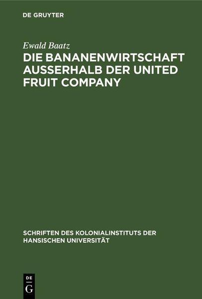 Produktbild: Die Bananenwirtschaft au&szlig;erhalb der United Fruit Company