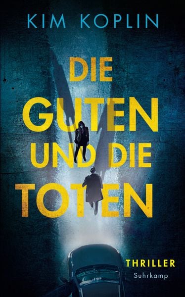 Produktbild: Die Guten und die Toten - Thriller (Berliner Schattenwelt 1)