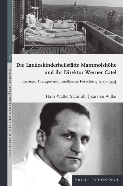 Produktbild: Die Landeskinderheilst&auml;tte Mammolsh&ouml;he und ihr Direktor Werner Catel
