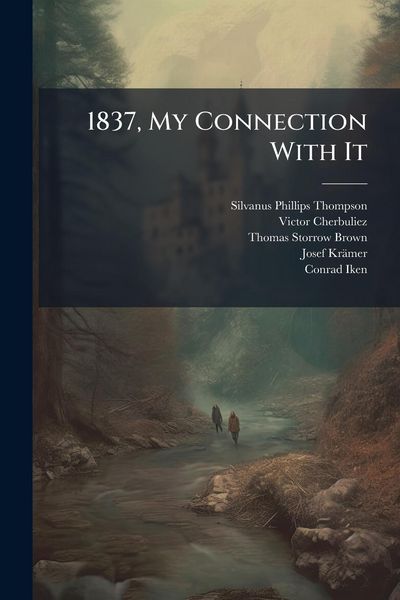 Produktbild: 1837, My Connection With It