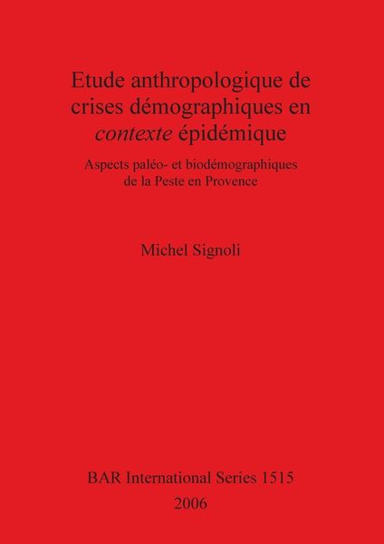 Produktbild: Etude anthropologique de crises d&eacute;mographiques en contexte &eacute;pid&eacute;mique