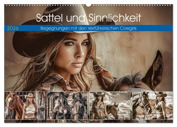 Produktbild: Sattel und Sinnlichkeit - Begegnungen mit den Verf&uuml;hrerischen Cowgirls (Wandkalender 2026 DIN A2 quer), CALVENDO Monatskalender