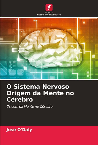 Produktbild: O Sistema Nervoso Origem da Mente no C&eacute;rebro