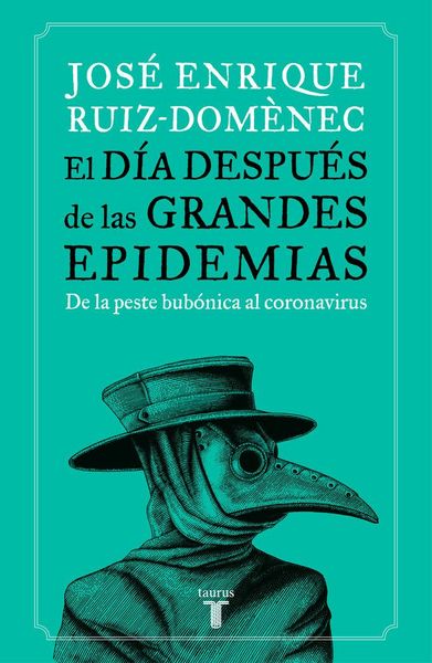 Produktbild: El d&iacute;a despu&eacute;s de las grandes epidemias : de la peste bub&oacute;nica al coronavirus