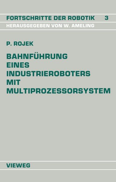 Produktbild: Bahnf&uuml;hrung Eines Industrieroboters mit Multiprozessorsystem