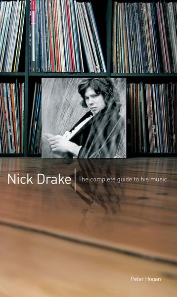 Produktbild: Nick Drake: The Complete Guide to his Music