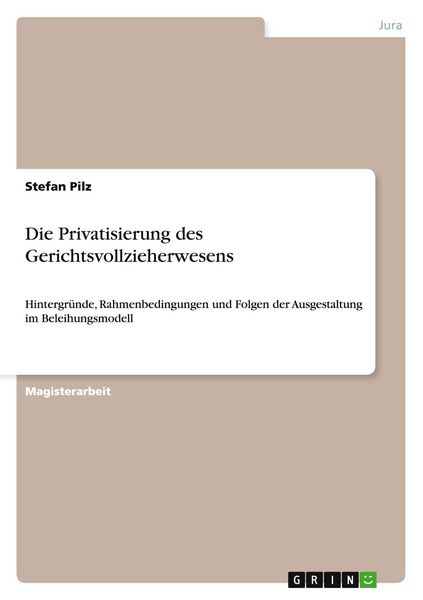 Produktbild: Die Privatisierung des Gerichtsvollzieherwesens