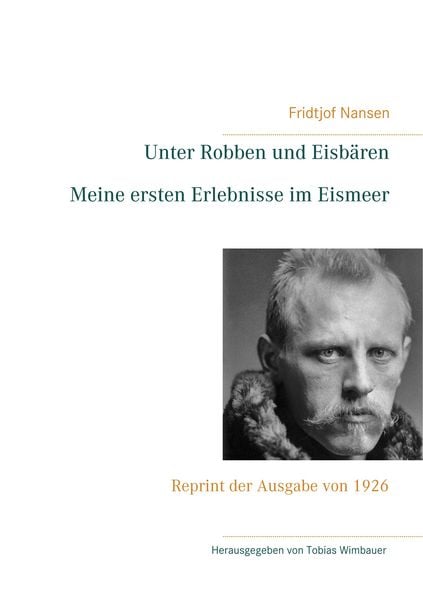 Produktbild: Unter Robben und Eisb&auml;ren. Meine ersten Erlebnisse im Eismeer