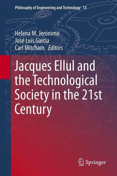 Produktbild: Jacques Ellul and the Technological Society in the 21st Century