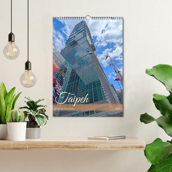 Produktbild: Taipeh &ndash; Stadt der Kontraste (Wandkalender 2027 DIN A3 hoch), CALVENDO Monatskalender