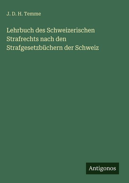 Produktbild: Lehrbuch des Schweizerischen Strafrechts nach den Strafgesetzb&uuml;chern der Schweiz