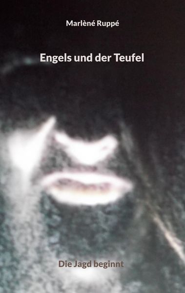 Engels und der Teufel, Taschenbuch von Marlèné Ruppé, BoD – Books on Demand, 9783756858866