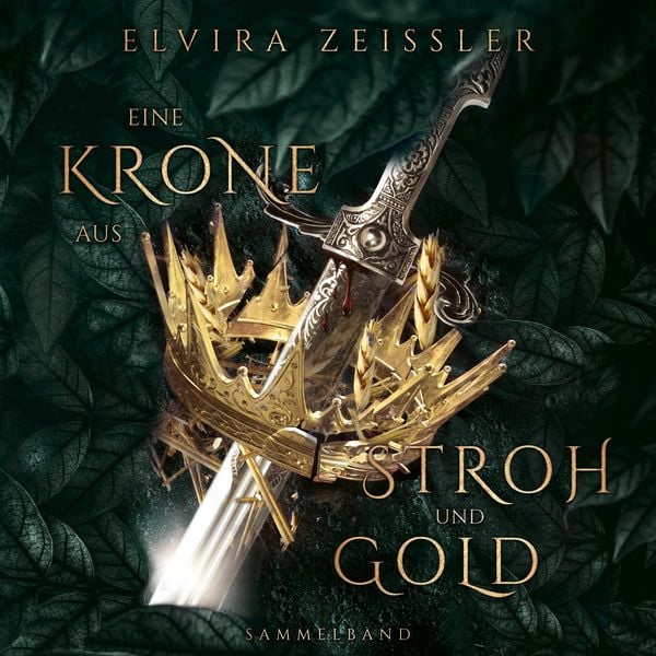 Eine Krone aus Stroh und Gold - Elvira Zeissler, Audio, 4260158977692