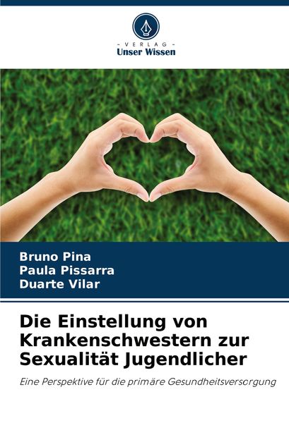 Produktbild: Die Einstellung von Krankenschwestern zur Sexualit&auml;t Jugendlicher
