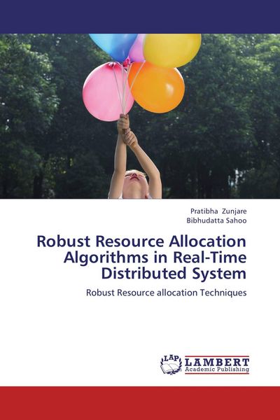 Produktbild: Robust Resource Allocation Algorithms in Real-Time Distributed System